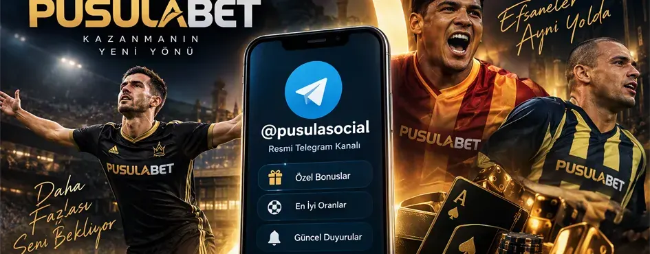 Pusulabet marka elçileri ve @pusulasocial resmi Telegram kanalı